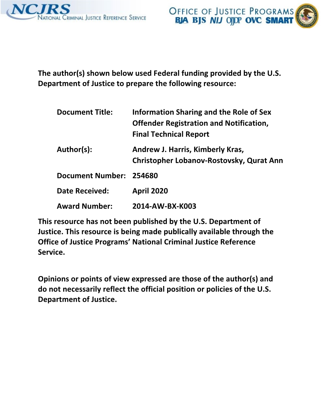 Information Sharing and the Role of Sex Offender Registration and Notification, Final Technical Report Author(S): Andrew J