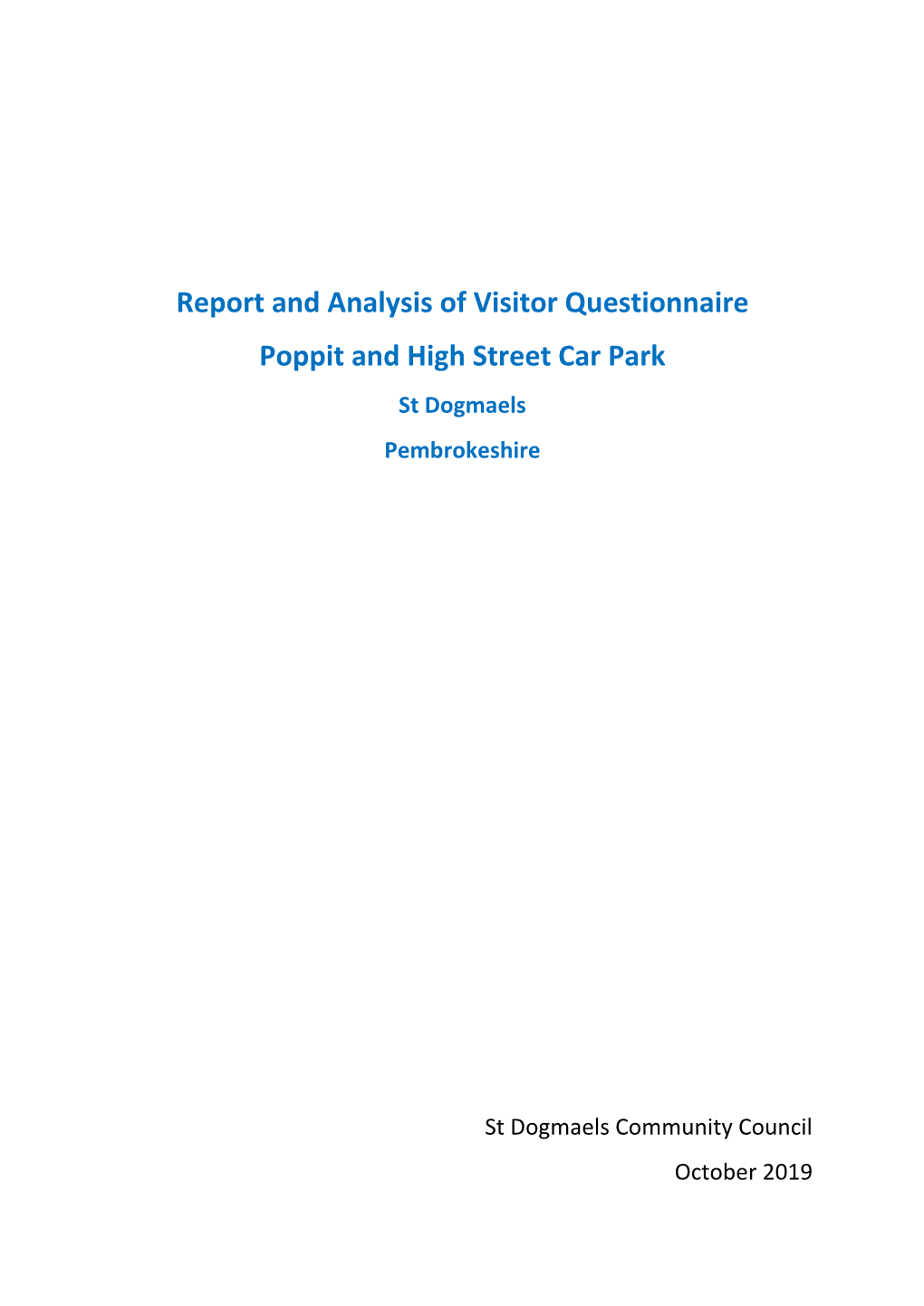 Report and Analysis of Visitor Questionnaire Poppit and High Street Car Park St Dogmaels Pembrokeshire