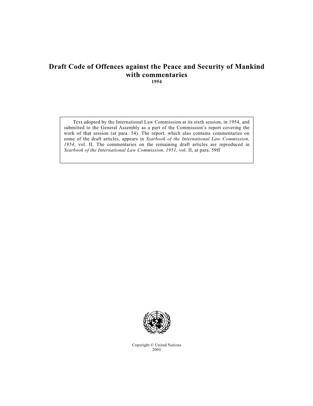 Draft Code of Offences Against the Peace and Security of Mankind with Commentaries 1954