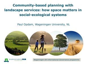 Community-Based Planning with Landscape Services: How Space Matters in Social-Ecological Systems