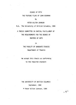 ECHOES of MYTH the FEATURE FILMS of JOHN BOORMAN by PETER WILTON JOHNSON M.A. the University of British Columbia, 1984 a THESIS