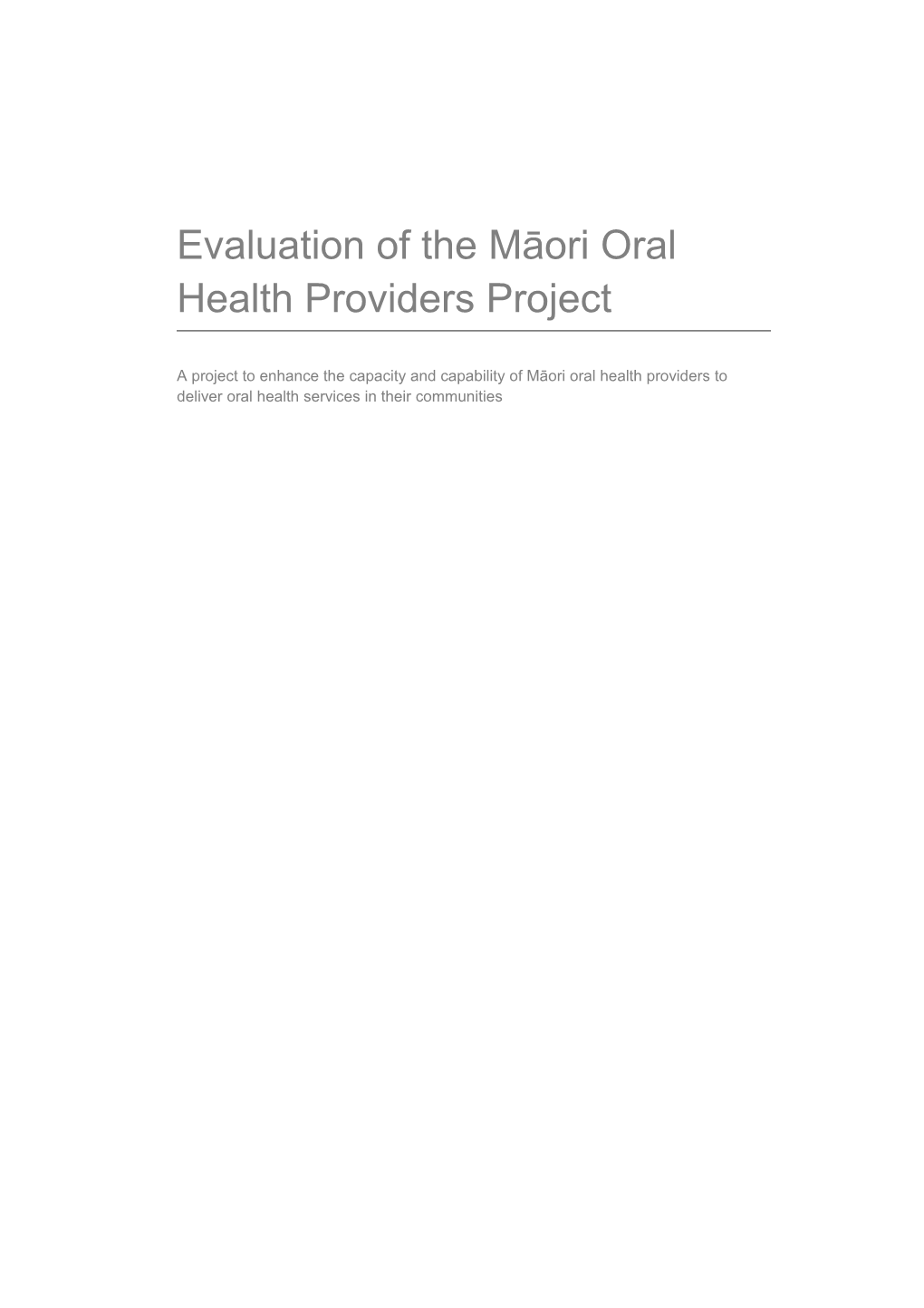 Evaluation of the Māori Oral Health Providers Project