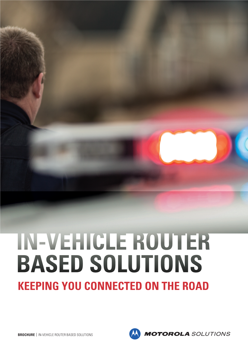 In-Vehicle Router Based Solutions with Remote Working a Critical Element of Public Safety, Mobile Connectivity Is Vital