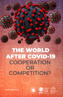 The World After Covid-19 Cooperation Or Competition?