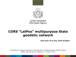 CORS “Latpos” Multipurpose State Geodetic Network
