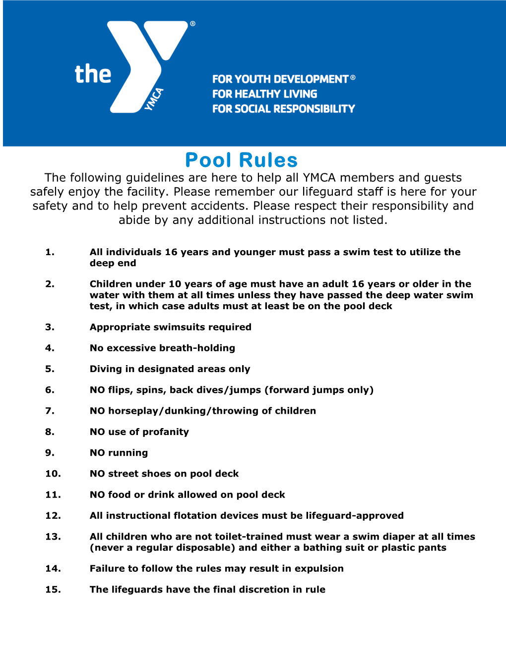 Pool Rules The Following Guidelines Are Here To Help All Ymca Members And Guests Safely Enjoy The Facility 