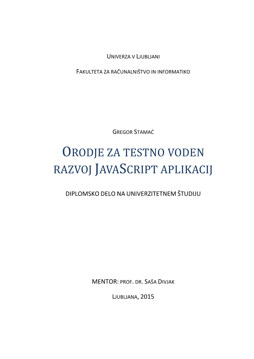 Orodje Za Testno Voden Razvoj Javascript Aplikacij