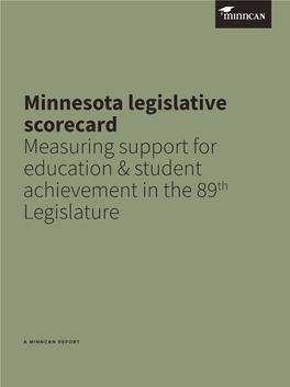 Minnesota Legislative Scorecard Measuring Support for Education & Student Achievement in the 89Th Legislature
