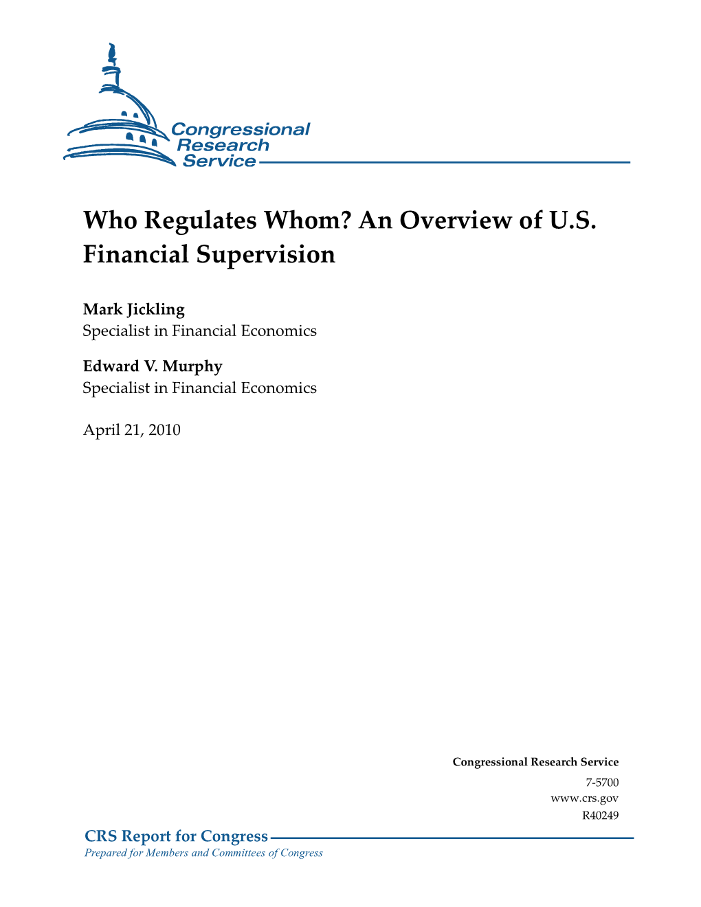 Who Regulates Whom? an Overview of U.S. Financial Supervision