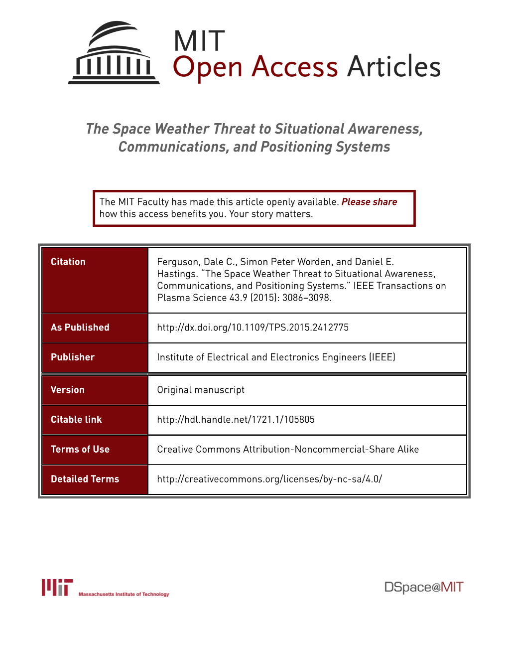 The Space Weather Threat to Situational Awareness, Communications, and Positioning Systems