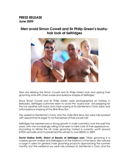 PRESS RELEASE Men Avoid Simon Cowell and Sir Philip Green's Bushy