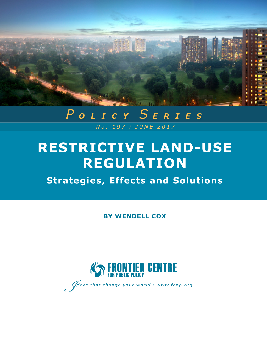 RESTRICTIVE LAND-USE REGULATION Strategies, Effects and Solutions