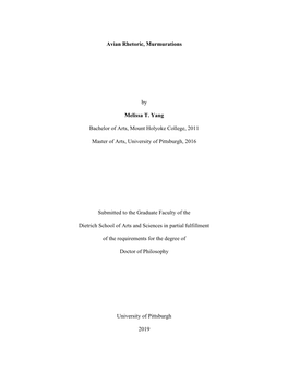 Avian Rhetoric, Murmurations by Melissa T. Yang Bachelor of Arts, Mount Holyoke College, 2011 Master of Arts, University of Pitt
