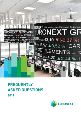 FREQUENTLY ASKED QUESTIONS 2019 About Euronext
