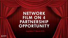 FILM on 4 PARTNERSHIP OPPORTUNITY Available April 2019