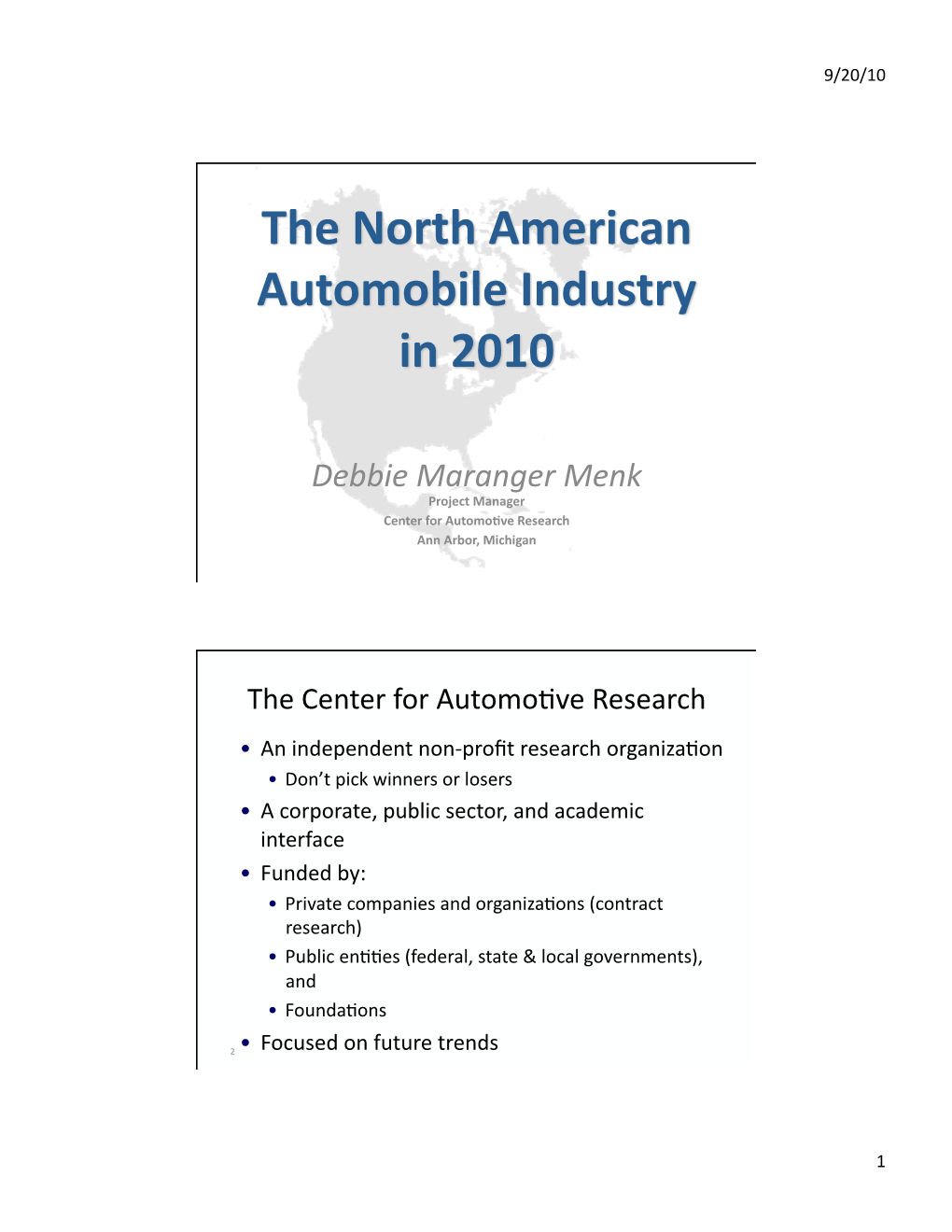 Debbie Maranger Menk Project Manager Center for Automo�Ve Research Ann Arbor, Michigan