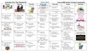 Activities for the Month of MAY 2019 Acorn Hill Senior Living Community Sunday Monday Tuesday Wednesday Thursday Friday Saturday