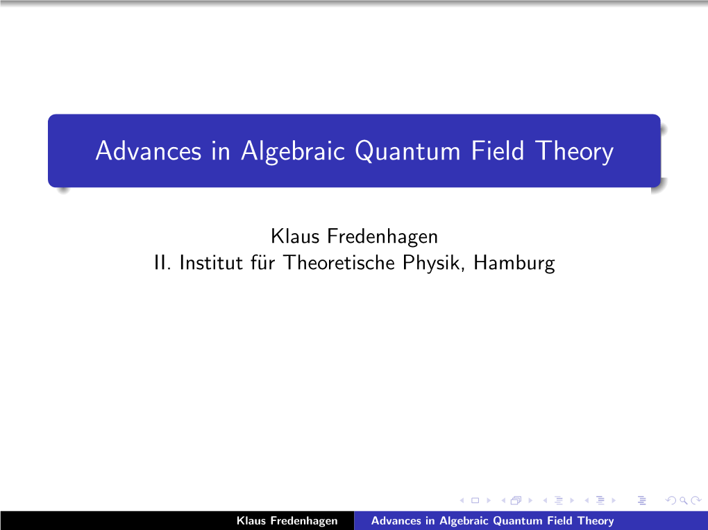 Advances in Algebraic Quantum Field Theory