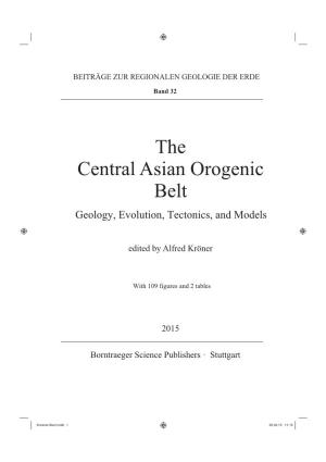 The Central Asian Orogenic Belt Geology, Evolution, Tectonics, and Models