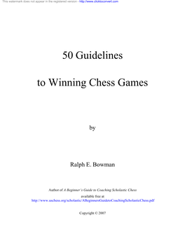 50 Guidelines to Winning Chess Games” Is a List of Errors Players Make Which Usually Lead to a Loss