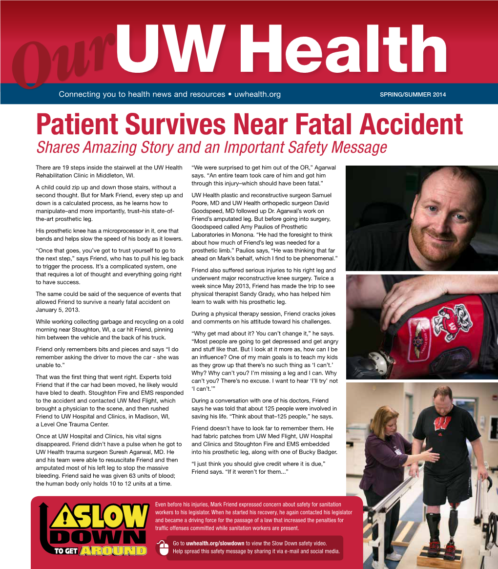 Patient Survives Near Fatal Accident Shares Amazing Story and an Important Safety Message