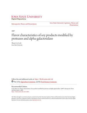 Flavor Characteristics of Soy Products Modified by Proteases and Alpha-Galactosidase" (2007)