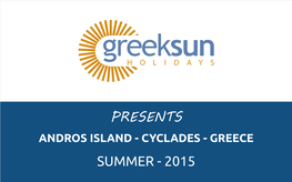 ANDROS ISLAND - CYCLADES - GREECE SUMMER - 2015 Thessaloniki Andros Isl