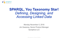 SPARQL, You Taxonomy Star! Defining, Designing, and Accessing Linked Data