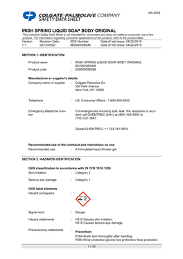 IRISH SPRING LIQUID SOAP BODY ORIGINAL This Industrial Safety Data Sheet Is Not Intended for Consumers and Does Not Address Consumer Use of the Product