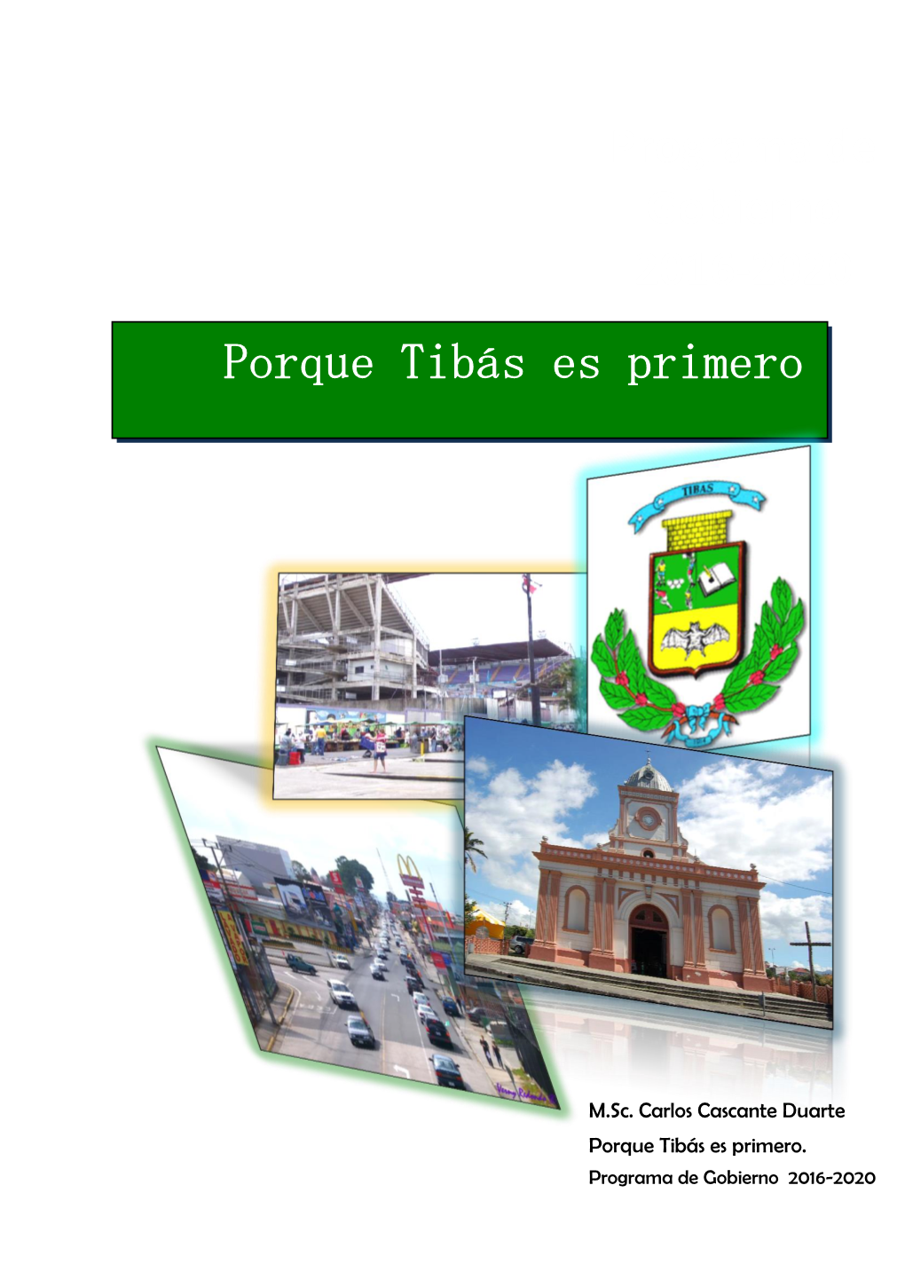 Porque Tibás Es Primero