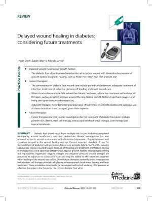 Delayed Wound Healing in Diabetes: Considering Future Treatments