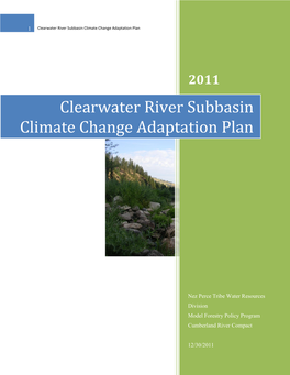 Nez Perce Clearwater River Subbasin Climate Change Adaptation Plan