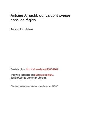 Antoine Arnauld, Ou, La Controverse Dans Les Règles