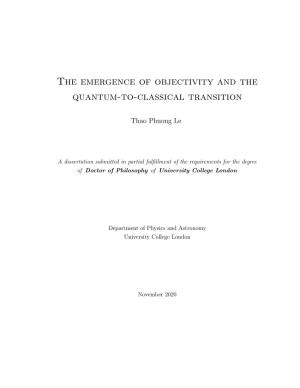 The Emergence of Objectivity and the Quantum-To-Classical Transition