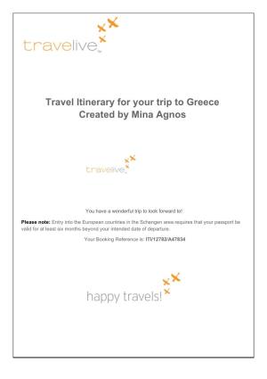 Travel Itinerary for Your Trip to Greece Created by Mina Agnos