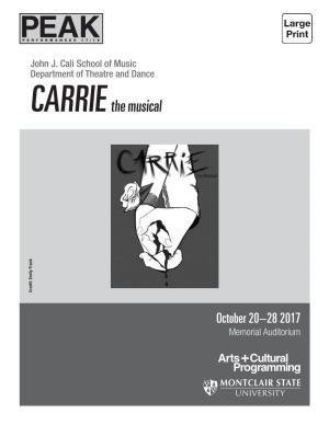 CARRIE the Musical Music by Michael Gore Lyrics by Dean Pitchford Book by Lawrence D