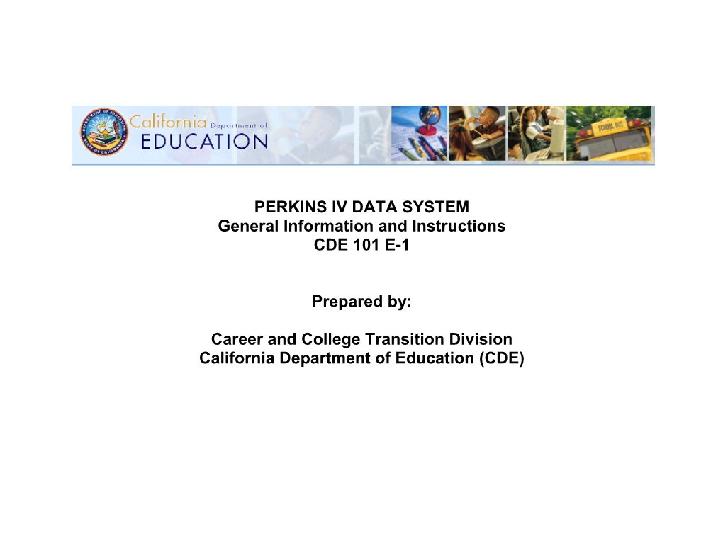 Instructions - Perkins IV E1 Data System - Perkins (CA Dept of Education)