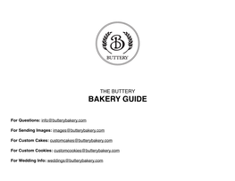 The Buttery Bakery Guide