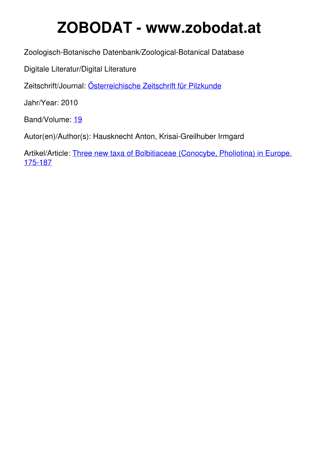 Three New Taxa of Bolbitiaceae (Conocybe, Pholiotina) in Europe