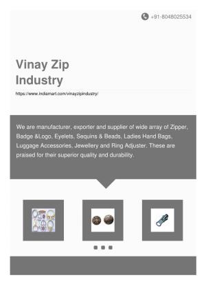 Vinay Zip Industry