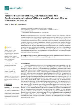 Pyrazole Scaffold Synthesis, Functionalization, and Applications in Alzheimer’S Disease and Parkinson’S Disease Treatment (2011–2020)