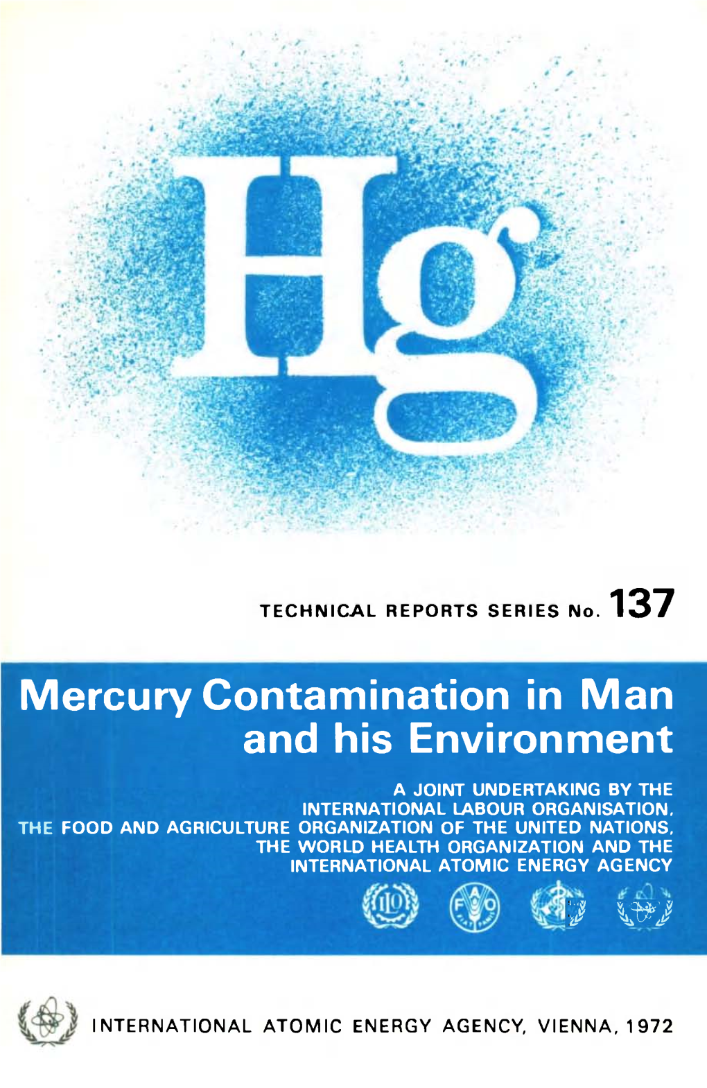 Mercury Contamination in Man and His Environment