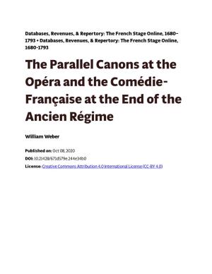 The Parallel Canons at the Opéra and the Comédie-Française at the End Databases, Revenues, & Repertory: the French Stage Online, 1680-1793 of the Ancien Régime