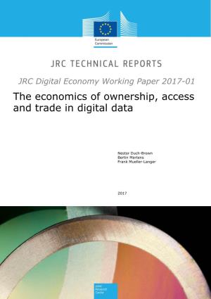 The Economics of Ownership, Access and Trade in Digital Data