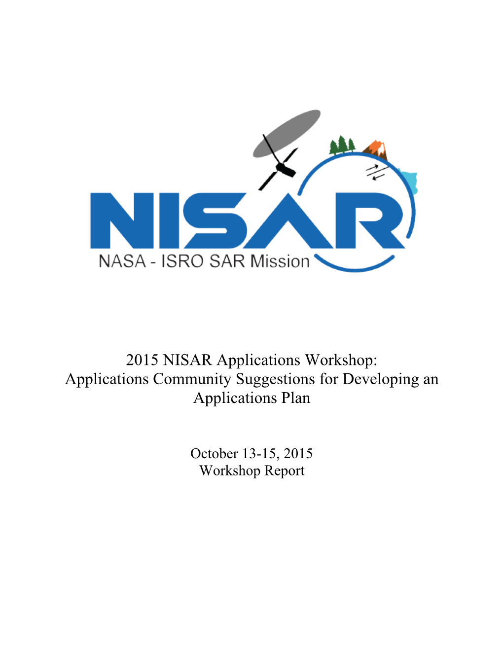 2015 NISAR Applications Workshop Report