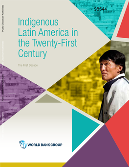 Indigenous Latin America in the Twenty-First Century | I Ii | the World Bank Indigenous Latin America in the Twenty-First Century