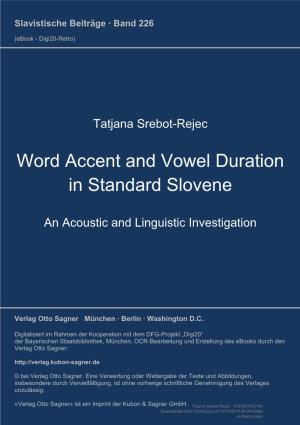 Word Accent and Vowel Duration in Standard Slovene