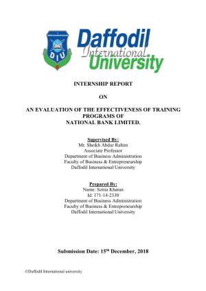 INTERNSHIP REPORT on an EVALUATION of the EFFECTIVENESS of TRAINING PROGRAMS of NATIONAL BANK LIMITED. Submission Date