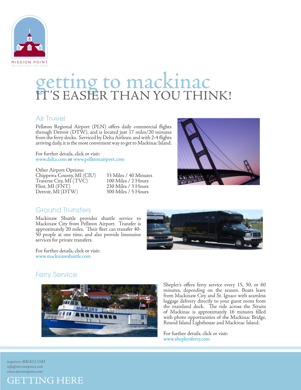 Getting to Mackinac IT’S EASIER THAN YOU THINK!