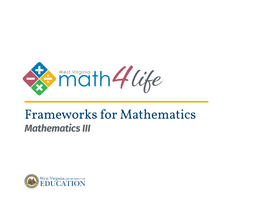 Frameworks for Mathematics Mathematics III West Virginia Board of Education 2018-2019